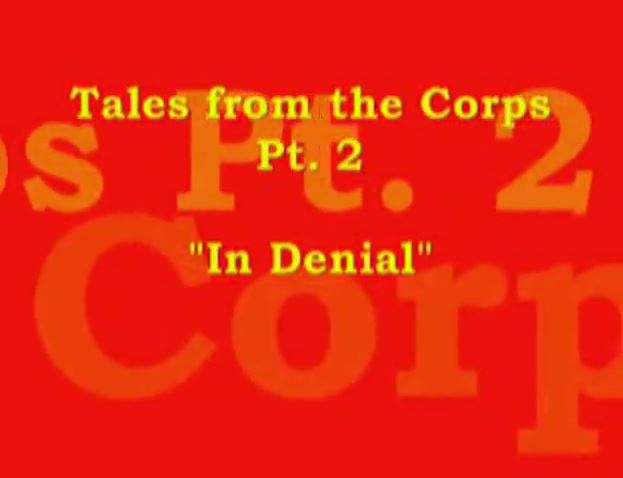 MCBoy21 Tales From the Corps 2 In Denial